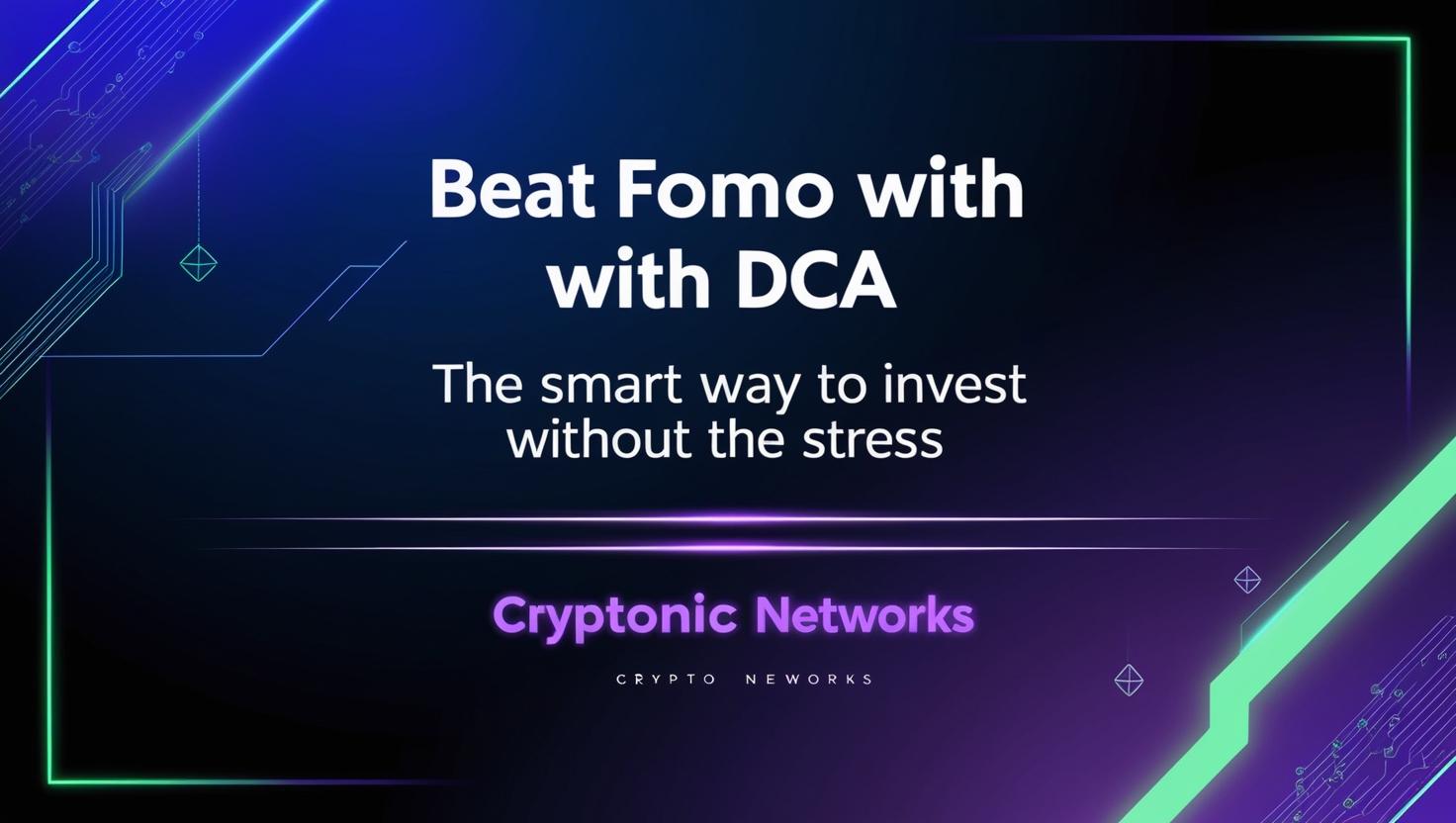 Beat FOMO with Dollar Cost Average.